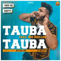 Tauba Tauba (feat. Bir Dhillon) Song Lyrics