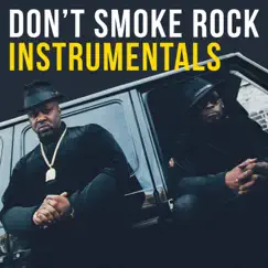 Don't Smoke Rock Instrumentals by Smoke DZA & Pete Rock album reviews, ratings, credits