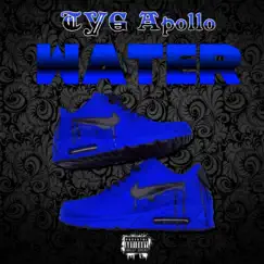 Water - Single by TYG Apollo album reviews, ratings, credits