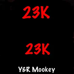 23K - Single by Y&R Mookey album reviews, ratings, credits