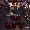 Major Way (feat. Boskie Baby) - Single album lyrics, reviews, download