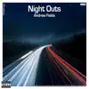 Night Outs - Single album lyrics, reviews, download