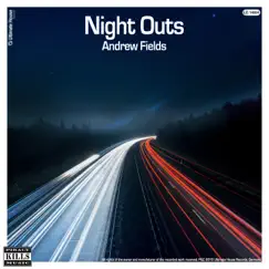 Night Outs - Single by Andrew Fields album reviews, ratings, credits