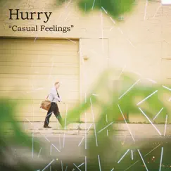 Casual Feelings - Single by Hurry album reviews, ratings, credits