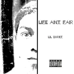 Life Ain't Fair (feat. Drizzyydakidd) - Single by Lil Burst album reviews, ratings, credits