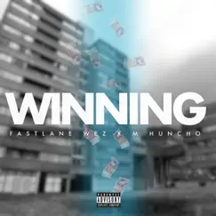 Winning (Fastlane Wez x M Huncho) Song Lyrics