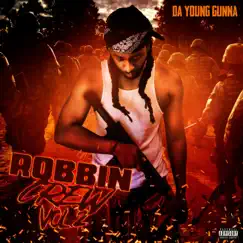 Don’t Get Robbed (feat. Tobio J & C.W. Da YoungBlood) Song Lyrics