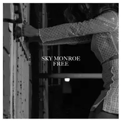 Free - Single by Sky Monroe album reviews, ratings, credits