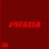 Prada - Single album lyrics, reviews, download