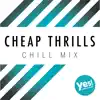 Cheap Thrills (Chill Mix) - Single album lyrics, reviews, download