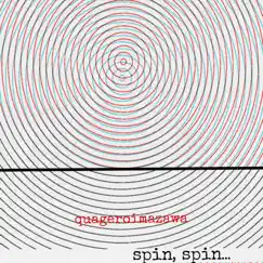 Spin, spin... (feat. 工藤拓人) by Quagero Imazawa album reviews, ratings, credits
