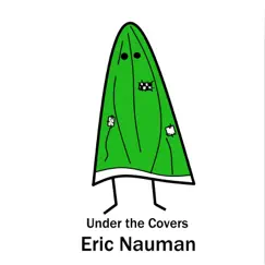 Under the Covers by Eric Nauman album reviews, ratings, credits