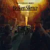 Broken Silence - Single album lyrics, reviews, download
