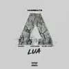 LUA (feat. Caliph, Luke Bar$ & Najee Janey) - Single album lyrics, reviews, download