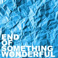 End of Something Wonderful by Ray Vazquez album reviews, ratings, credits