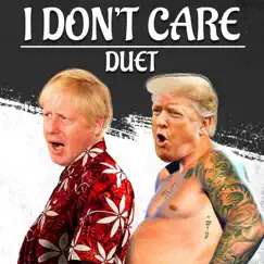 I Don't Care - Trump & Boris - Single by The Gregory Brothers & Maestro Ziikos album reviews, ratings, credits
