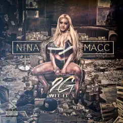 2 G Wit It - Single by Nina Macc album reviews, ratings, credits