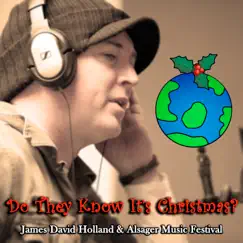 Do They Know It's Christmas? - Single by James David Holland & Alsager Music Festival album reviews, ratings, credits