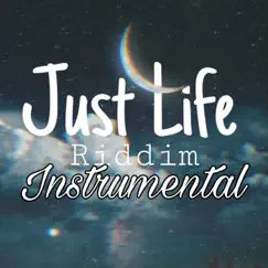 Just Life Riddim (Instrumental) Song Lyrics