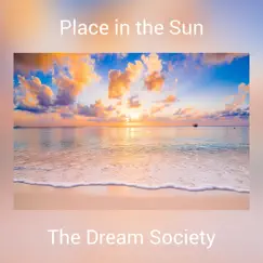 Place in the Sun - Single by The Dream Society album reviews, ratings, credits