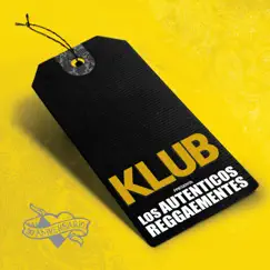 Los Auténticos Reggaementes by Klub & Los Auténticos Decadentes album reviews, ratings, credits