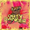 Dirty Dancer (Kpenishika) - Single album lyrics, reviews, download