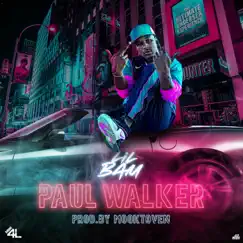 Paul Walker - Single by Lil Bam album reviews, ratings, credits