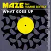 What Goes Up (feat. Frankie Beverly) - Single album lyrics, reviews, download