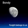 Tonight Belongs To Us - Single album lyrics, reviews, download