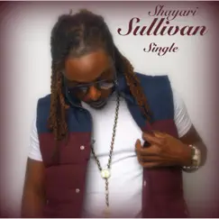 Single - Single by Shayari Sullivan album reviews, ratings, credits