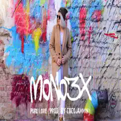 Pure Love - Single by Mono3x album reviews, ratings, credits