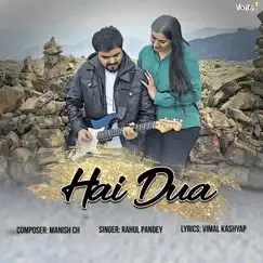 Hai Dua - Single by Rahul Pandey album reviews, ratings, credits