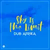 Sky Is the Limit - Single album lyrics, reviews, download