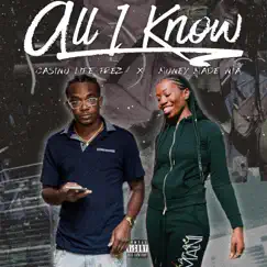 All I Know (feat. Money Made Nia) - Single by Casino Life Prez album reviews, ratings, credits