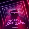 100 Bo2uls (feat. Zlatan & Soft) - Single album lyrics, reviews, download