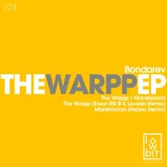 The Warpp by Bondarev, K Loveski & Ewan Rill album reviews, ratings, credits