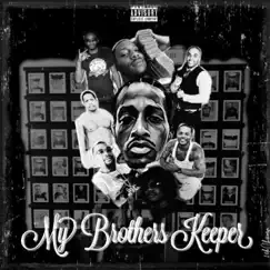 My Brothers Keeper (feat. D2r a.G) - Single by King Mike Luster album reviews, ratings, credits