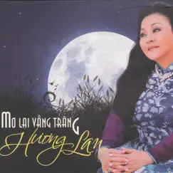 Mơ Lại Vầng Trăng by Hương Lan album reviews, ratings, credits