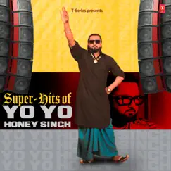 Super Hits of Yo Yo Honey Singh by Yo Yo Honey Singh album reviews, ratings, credits