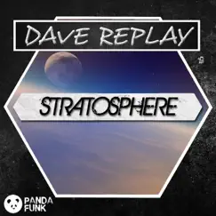 Stratosphere - Single by Dave Replay album reviews, ratings, credits