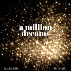 A Million Dreams - Single by Bracha Jaffe & Shira Jaffe album reviews, ratings, credits