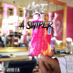 Hoe 2 a Swiper - Single by TB WhoBetta album reviews, ratings, credits
