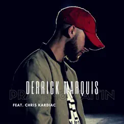 Prayin' N Waitin' (feat. Chris Kardiac) - Single by Derrick Marquis album reviews, ratings, credits