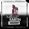 Mama Earth - Single album lyrics, reviews, download