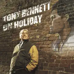 Tony Bennett On Holiday by Tony Bennett album reviews, ratings, credits