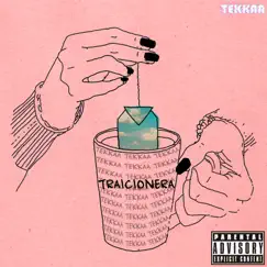 Traicionera - Single by Tekkaa album reviews, ratings, credits
