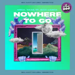 Nowhere to Go (feat. Davi Lisboa) - Single by Meca & Haas album reviews, ratings, credits