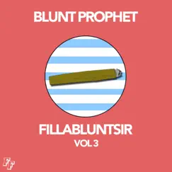 Fillabluntsir, Vol. 3 by Blunt Prophet album reviews, ratings, credits