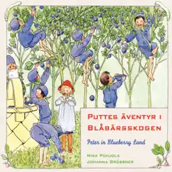 Puttes äventyr i Blåbärsskogen by Mika Pohjola & Johanna Grüssner album reviews, ratings, credits