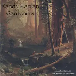 Gardeners - Single by Randy Kaplan album reviews, ratings, credits